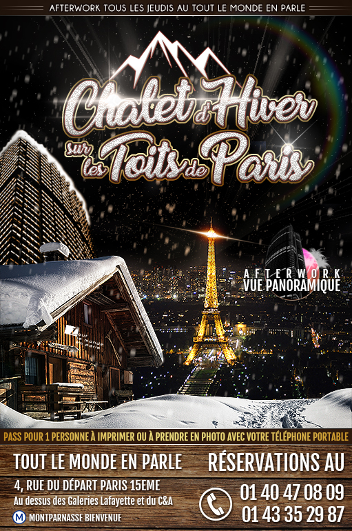Afterwork Jeudi Chalet d'hiver sur les Toits de Paris au Tout le Monde en Parle