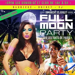 Fullmoon Party sur les Toits de Paris - Dimanche 13 Juillet 2025