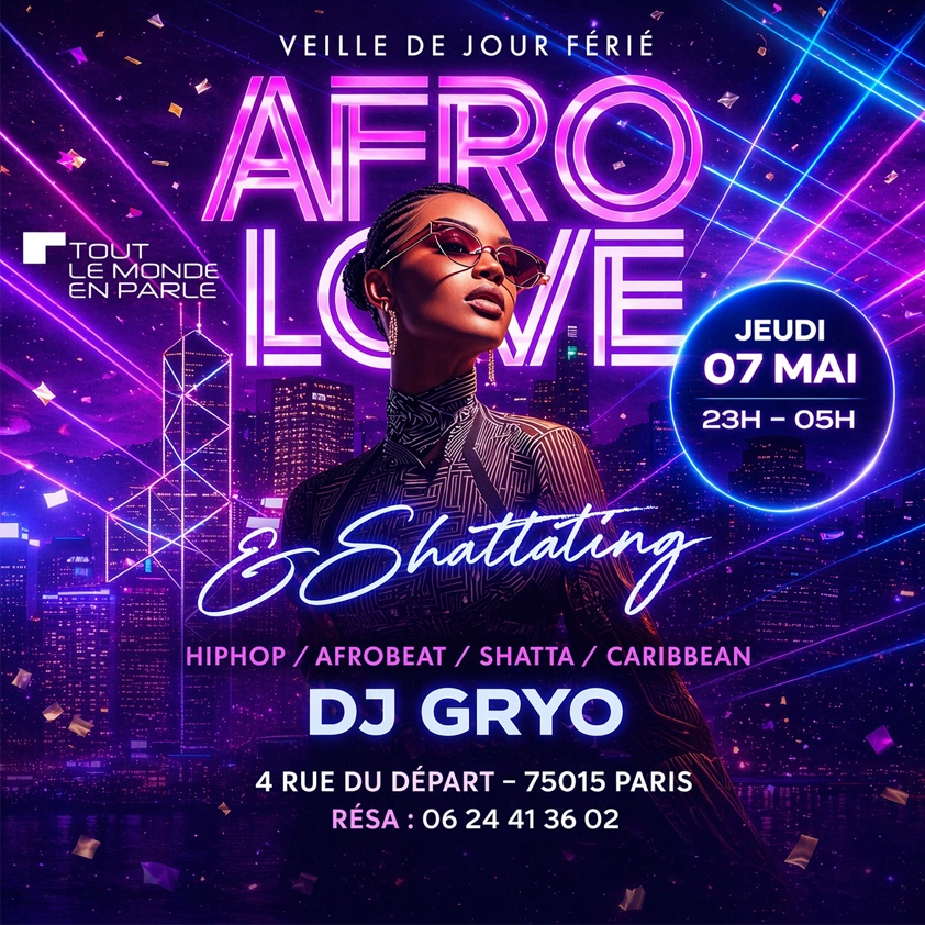 Soirée Afrolove Shattating Jeudi 7 Mai 2026 Veille de jour férié