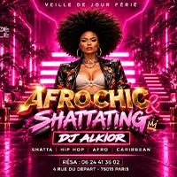 Soirée Afrochic Shattating - Mardi 10 Novembre 2026 - Veille de jour férié